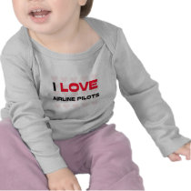 I LOVE AIRLINE PILOTS TEE SHIRTS