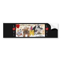 I Love All God's Creatures! Bumper Stickers