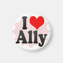 I love Ally Refrigerator Magnet