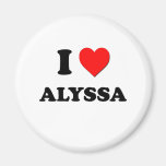 I Love Alyssa Fridge Magnets