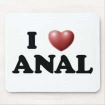I Love ANAL
