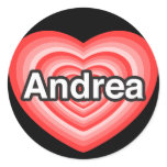 I love Andrea. I love you Andrea. Heart stickers