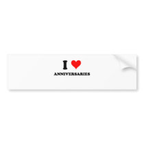 I Love Anniversaries