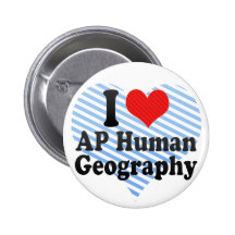 I Love AP Human Geography Pinback Buttons