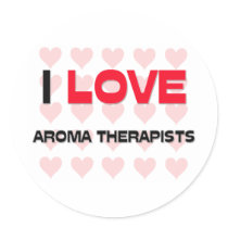 I LOVE AROMA THERAPISTS