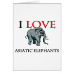 I Love Asiatic Elephants Greeting Card