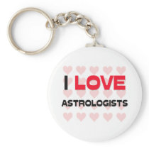 I LOVE ASTROLOGISTS KEYCHAINS