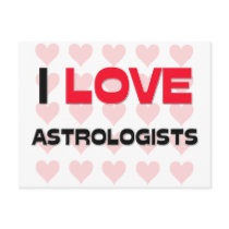 I LOVE ASTROLOGISTS POST CARD