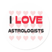 I LOVE ASTROLOGISTS ROUND STICKERS