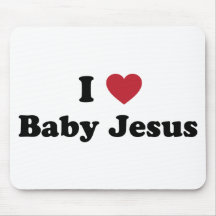 I love baby jesus mousepad