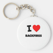 I Love Backfires Key Chain