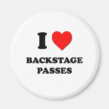 I Love Backstage Passes Refrigerator Magnets