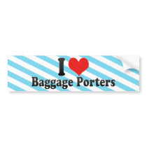 I Love Baggage Porters Bumper Sticker