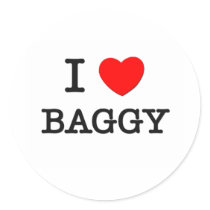 I Love Baggy
