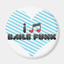 I Love Baile Funk Refrigerator Magnet