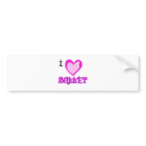 I LOVE Ballet Bumper Stickers