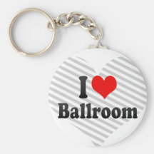 I love Ballroom Key Chain