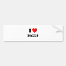 I Love Balls Bumper Sticker