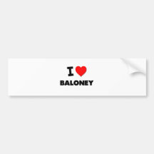 I Love Baloney Bumper Stickers