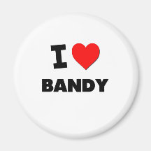 I Love Bandy Magnet