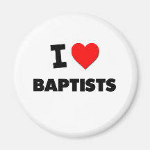 I Love Baptists Fridge Magnets