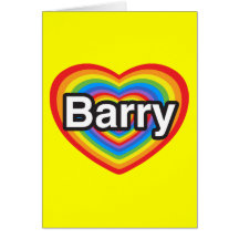 I love Barry. I love you Barry. Heart Greeting Cards