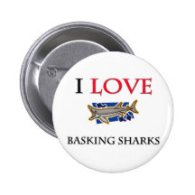 I Love Basking Sharks Pinback Button