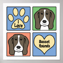 I Love Basset Hounds Poster