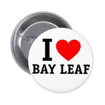 I Love Bay Leaf Buttons