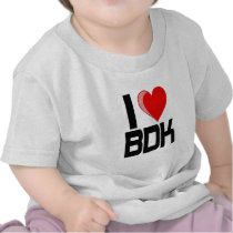 I LOVE BDK T SHIRTS