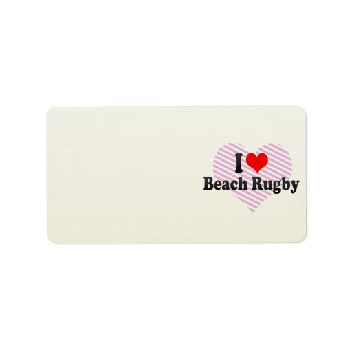 I love Beach Rugby Labels