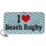 I love Beach Rugby speakers