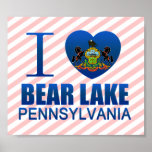 I Love Bear Lake, PA Posters