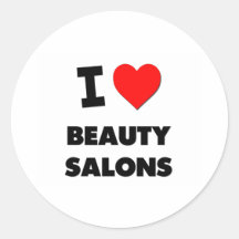 I Love Beauty Salons Round Stickers