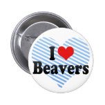 I Love Beavers Pinback Button