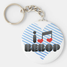 I Love Bebop Key Chains