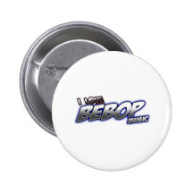 I Love BeBOP music Pins