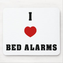 I Love Bed Alarms Mouse Pad