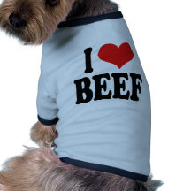 I Love Beef Pet T-shirt