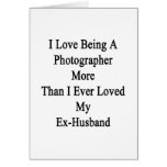 I Love Being A Photographer More Than I Ever Loved Cards