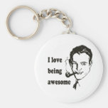 I Love Being Awesome Key Chains