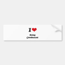 I love Being Combatant Bumper Sticker