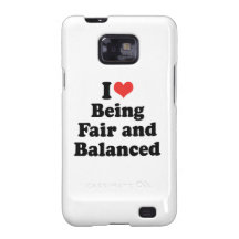 I LOVE BEING FAIR AND BALANCED - .png Galaxy SII Case