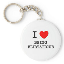 I Love Being Flirtatious