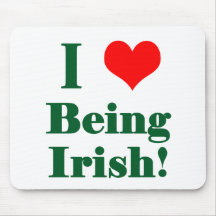 I Love Being Irish Mousepad