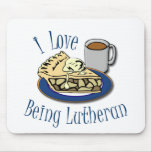 I Love being Lutheran! mousepads