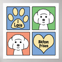 I Love Bichon Frises Poster