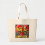 I Love Big Dump Trucks Tote Bag