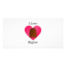 I love bigfoot custom photo card