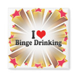 I Love Binge Drinking Magnet
